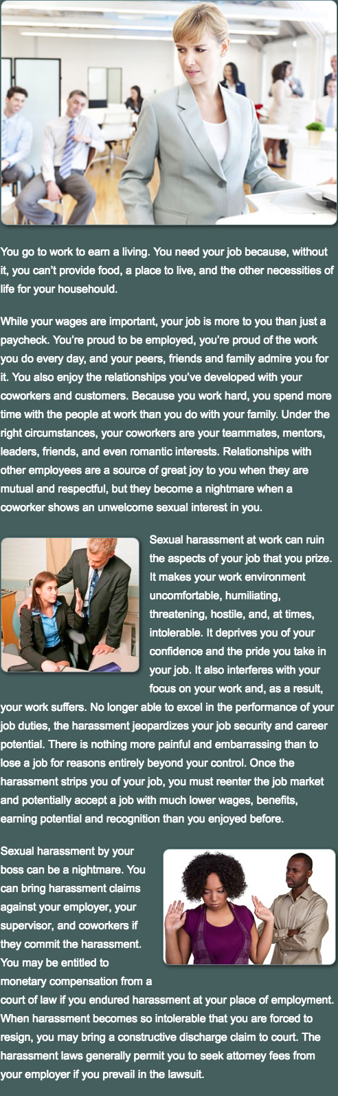Sexual harassment at work can ruin the aspects of your job that you prize.